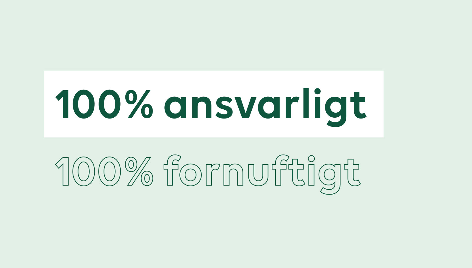 100% fornuftigt